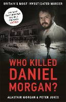 Who Killed Daniel Morgan?