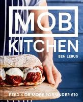 MOB Kitchen: Feed 4 or more for under GBP10 (Hardback)