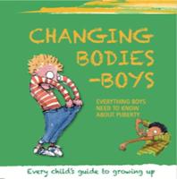 Changing Bodies - Boys - Growing Up (Paperback)