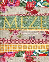 Meze: Snacks, Small Plates and Street Food from the Middle East (Hardback)