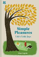 Simple Pleasures: Life's Little Joys (Hardback)