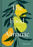 The Food Almanac: Volume Two (Hardback)