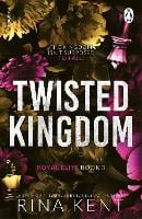 Twisted Kingdom - The Royal Elite Series (Paperback)