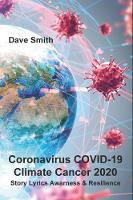 Coronavirus COVID-19: Climate Cancer 2020: Story Lyrics Awareness and Resilience (Paperback)