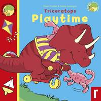 Triceratops Playtime: A Toddlersaurus Book - Toddlersaurus 1 (Paperback)