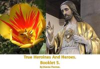 True Heroines And Heroes. Booklet 5. (Paperback)