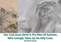 Our Lord Jesus Christ Is The Man Of Sorrows, Who Lovingly Takes Up His Holy Cross. (Paperback)