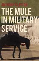 The Mule in Military Service (Paperback)