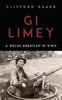 GI Limey: A Welsh-American in WWII (Paperback)