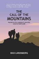 The Call of the Mountains: Inspirations from a journey of 1,000 miles across Scotland's peaks (Paperback)