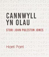 Cannwyll yn Olau - Stori John Puleston Jones (Paperback)