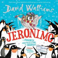 Jeronimo - Y Pengwin oedd wrth ei Fodd yn Hedfan! / Jeronimo - The Penguin Who Thought He Could Fly! (Paperback)