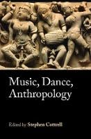 Music, Dance, Anthropology