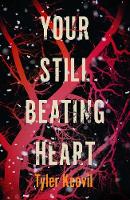 Your Still Beating Heart (Hardback)