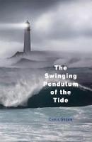 The Swinging Pendulum of the Tide: A story of spiritual and sexual reawakening (Paperback)