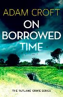 On Borrowed Time - Rutland Crime Series (Paperback)