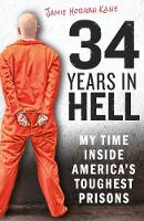 34 Years in Hell
