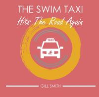 The Swim Taxi Hits the Road Again - The Swim Taxi Hits the Road Two (Paperback)