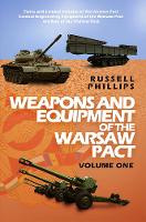 Weapons and Equipment of the Warsaw Pact: Volume One - Weapons and Equipment of the Warsaw Pact 4 (Paperback)