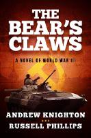 The Bear's Claws: A Novel of World War III (Paperback)
