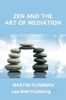 Zen and the Art of Mediation