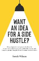 Want An Idea For A Side Hustle? (Paperback)
