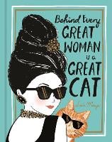 Behind Every Great Woman is a Great Cat (Hardback)