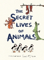 The Secret Lives of Animals (Hardback)