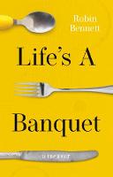 Life's a Banquet (Paperback)