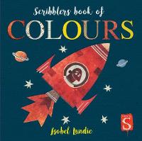 Scribblers Book of Colours - Scribblers Board Book (Board book)