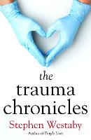 The Trauma Chronicles (Hardback)