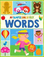 My Bumper Book of First Words: 80 flaps, 200 words - Bumper Book of First Words 1 (Board book)