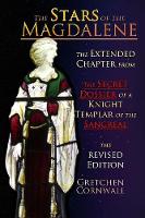 The Stars of the Magdalene: Extended Chapter From The Secret Dossier of a Knight Templar of the Sangreal - Stars MM (Paperback)
