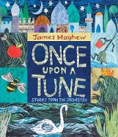 Once Upon a Tune: Stories from the Orchestra (Hardback)