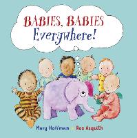Babies, Babies Everywhere! (Paperback)