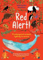 Red Alert!: 15 Endangered Animals Fighting to Survive (Paperback)