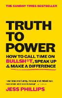 Truth to Power: 7 Ways to Call Time on B.S. (Paperback)