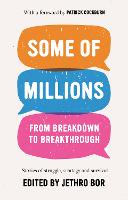 Some of Millions: From Breakdown to Breakthrough (Paperback)