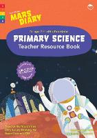 Mission Mars Diary Primary Science Teacher Resource Book - Discovery Diaries Teacher Resource Books 2 (Paperback)