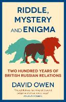 Riddle, Mystery, and Enigma: Two Hundred Years of British-Russian Relations (Paperback)