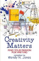 Creativity Matters: Find Your Passion for Writing (Paperback)