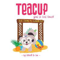 Teacup goes to Guisi Beach - The Adventures of Teacup 2 (Paperback)