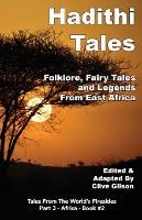 Hadithi Tales: Folklore, Fairy Tales and Legends from East Africa - Tales from the World's Firesides - Africa 2 (Paperback)