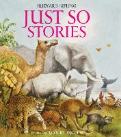 Just So Stories - Robert Ingpen Illustrated Classics (Hardback)
