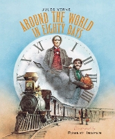 Around the World in Eighty Days - Robert Ingpen Illustrated Classics (Hardback)
