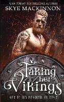 Taking Her Vikings - Academy of Time 1 (Paperback)