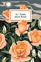Ten Poems about Roses (Paperback)
