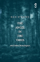 The Angel in the Trees and Other Monologues (Paperback)