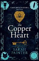 The Copper Heart - Crow Investigations 5 (Hardback)