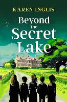 Beyond the Secret Lake - Secret Lake Mystery Adventures 3 (Paperback)